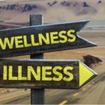 Signs saying Illness and Wellness