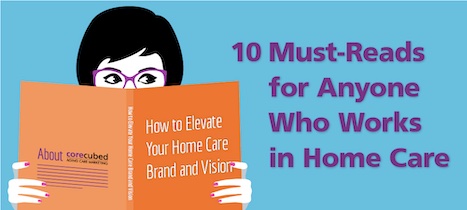 10 must reads for home care workers